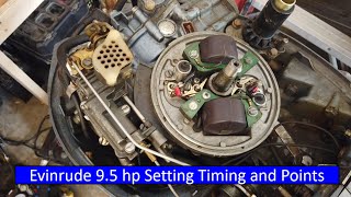 Evinrude 9.5 hp Setting Timing and Points by The After Work Garage 46,877 views 3 years ago 12 minutes, 41 seconds