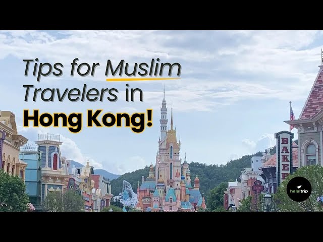 Tips For Muslim Travelers in Hong Kong class=