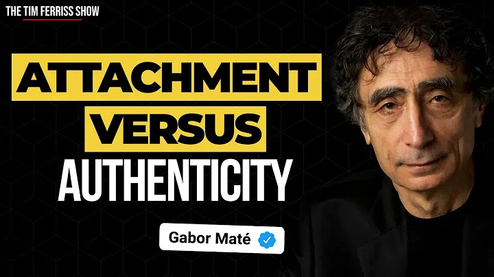 Dr. Gabor Maté — Attachment vs. Authenticity