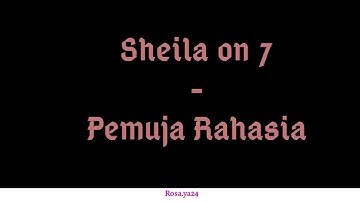 Lirik lagu Sheila on 7 - Pemuja Rahasia (Versi Warna)