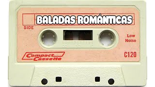 Las 30 Mejores Baladas En Español - Las Mejores Baladas Romanticas de todos los tiempos en Español