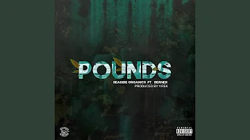 Pounds (feat. Berner)