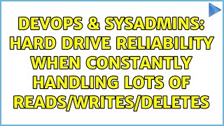 Famous DevOps & SysAdmins: Hard drive reliability when constantly handling lots of reads/writes/deletes Net Worth