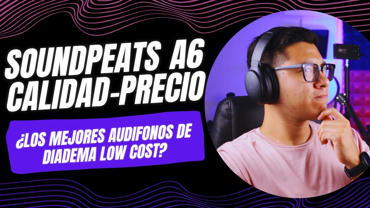 SoundPeats A6 - ¿Los Mejores audífonos de diadema? - 38hrs de batería y  Cancelación de Ruido Activa🎧 