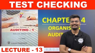 Test Checking | Auditing | Bcom Sem 4 | Lecture - 13 | Gujarat University | UGT Guide