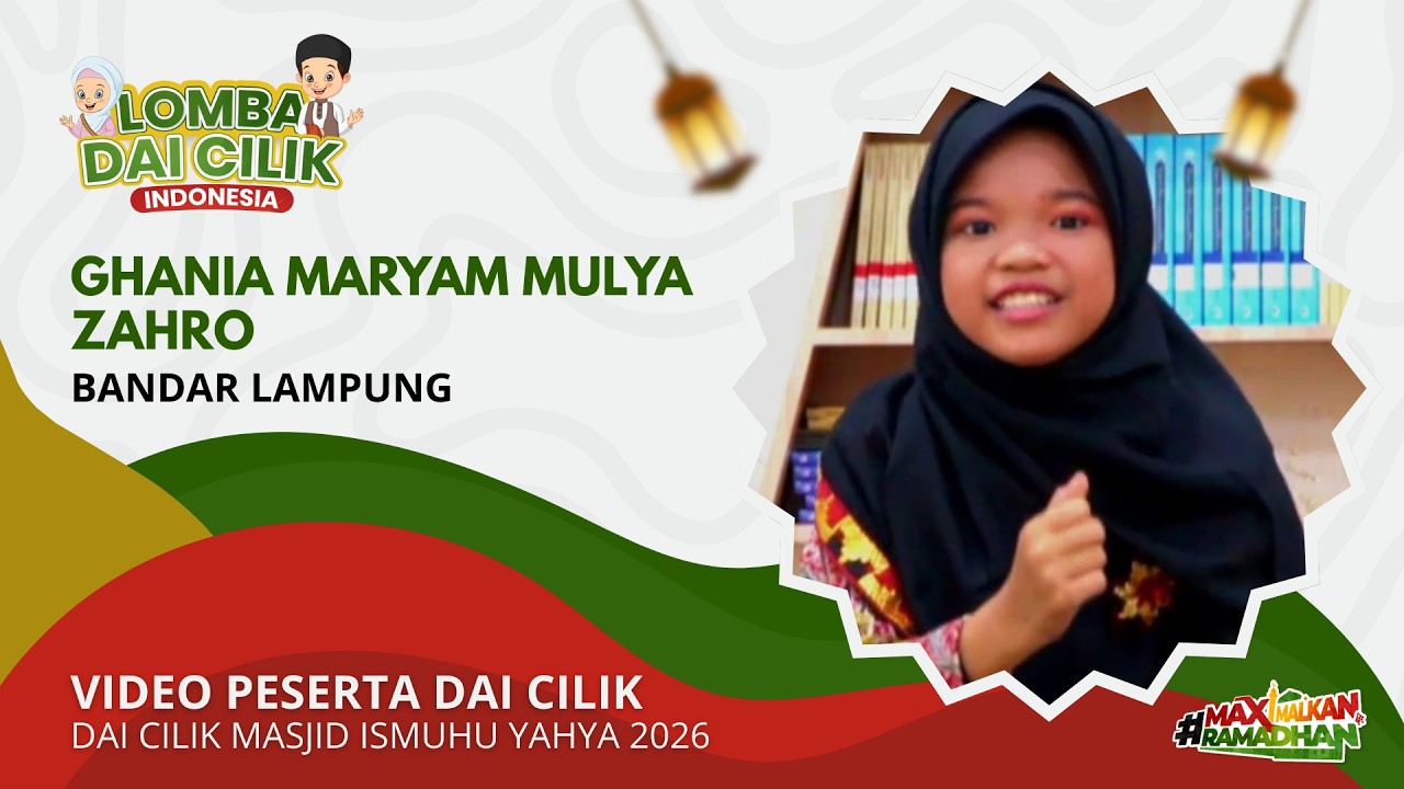 GHANIA MARYAM MULYA ZAHRO | Dai Cilik Masjid Ismuhu Yahya 2026