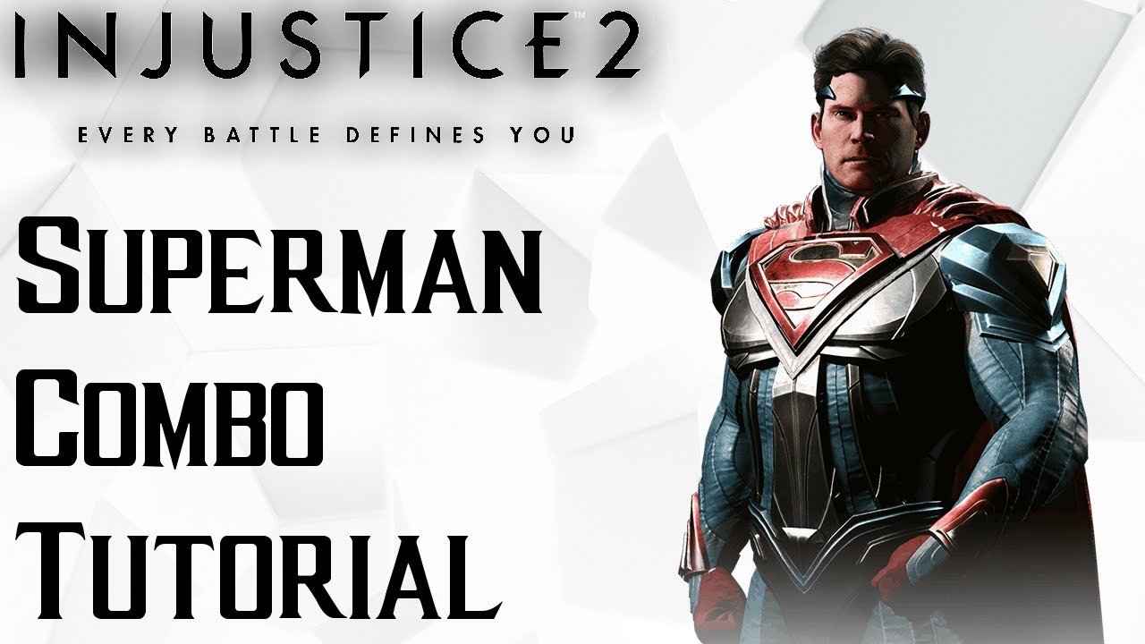 Injustice 2: Superman Combo Guide - YouTube