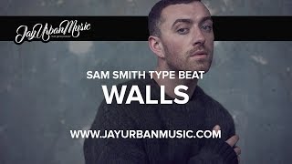 Sam Smith Type Beat "Walls" | Drama Soul Pop Instrumental | Piano Beat