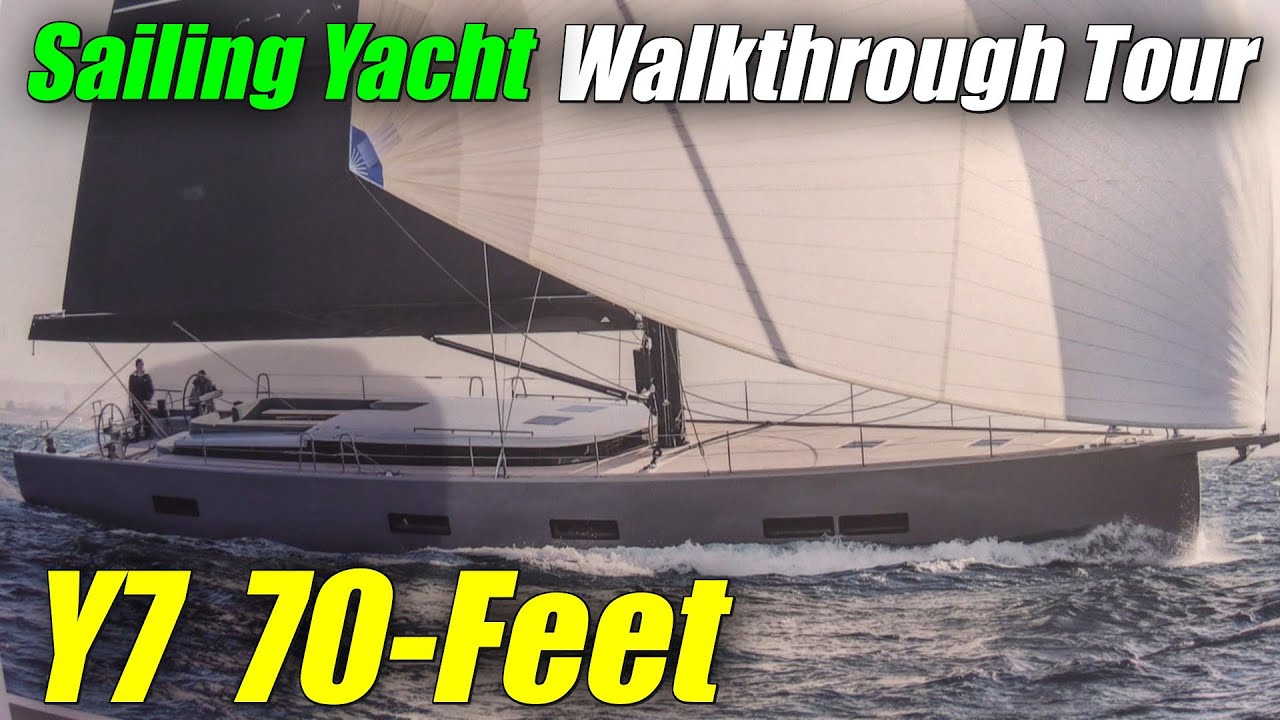 Performance & Style ! 70Foot Carbon Luxury Sailing Yacht Y7 YouTube