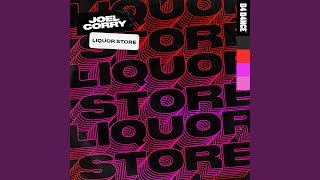 Liquor Store - Joel Corry