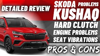 Skoda Kushaq Problems | Pros & Cons | Should you buy?