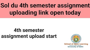 Sol du 4th semester assignment uploading link open 2021