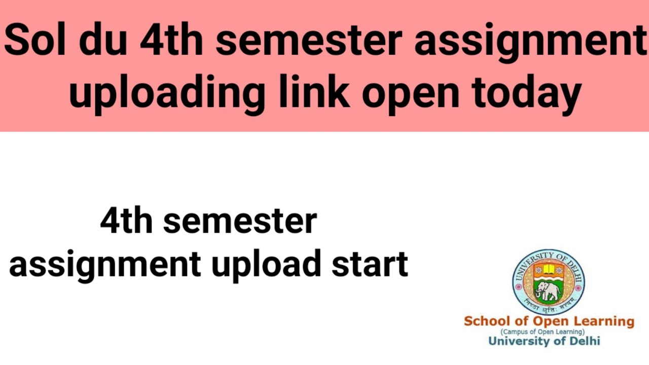 Sol du 4th semester assignment uploading link open 2021