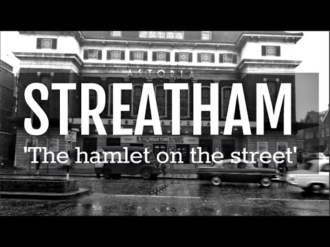 Streatham: The Hamlet On The Street History (Part 1) South London, England