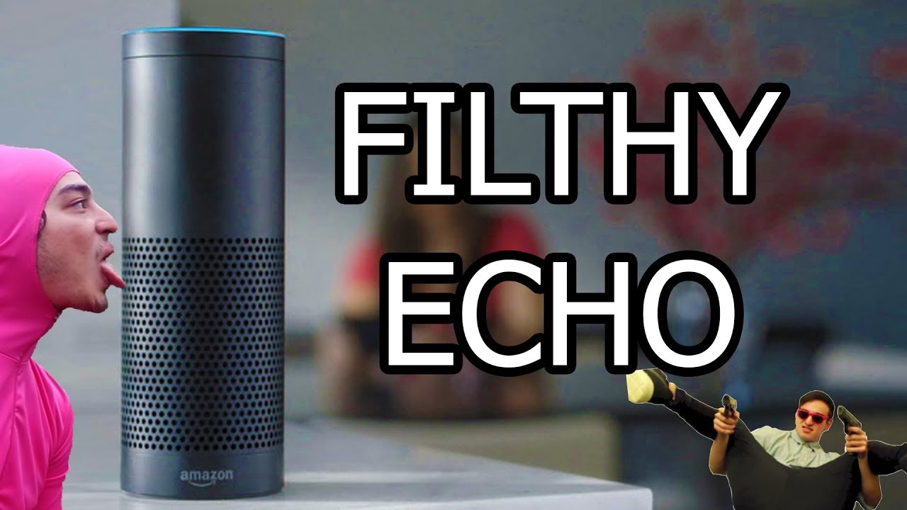 The Filthy Echo - Amazon Echo Mod - YouTube
