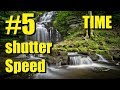 5# - Time - Shutter speed - Photography basics