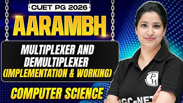 CUET PG 2026 General LLB | Multiplexer and Demultiplexer | CUET PG 2026 Computer Science | PW
