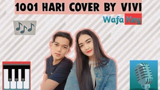 1001 Hari Cover by Vivi Cantika|Wafa Key#music #dangdut #dangdutlawas #viral #viralvideo  #fyp