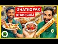 Ghatkopar Khau Gali | Mumbai Street Food | Veggie Paaji