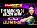 JKBOSE Class 10th History | The Making of a Global World | GUN-SHOT Series | JKBOSE Wallah