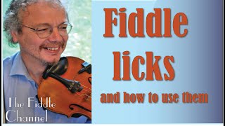 Licks, and how to use them @TheFiddleChannel
