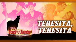 Voces del Rancho - Teresita, Teresita (Official Lyric Video)