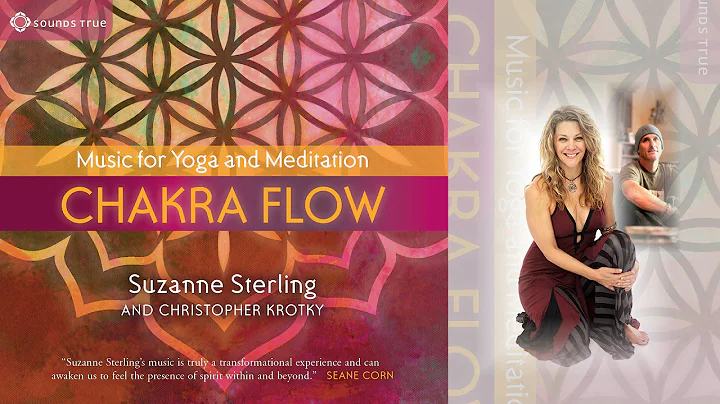 Suzanne Sterling and Christopher Krotky - Chakra F...
