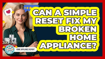 Can A Simple Reset Fix My Broken Home Appliance? - Home Appliance Report