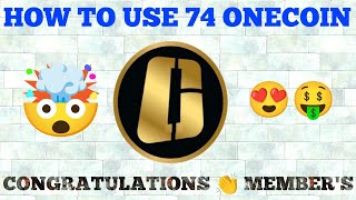 ONECOIN NEWS TODAY. 74 ONECOIN HOW TO USE IN ONE TIME ??
