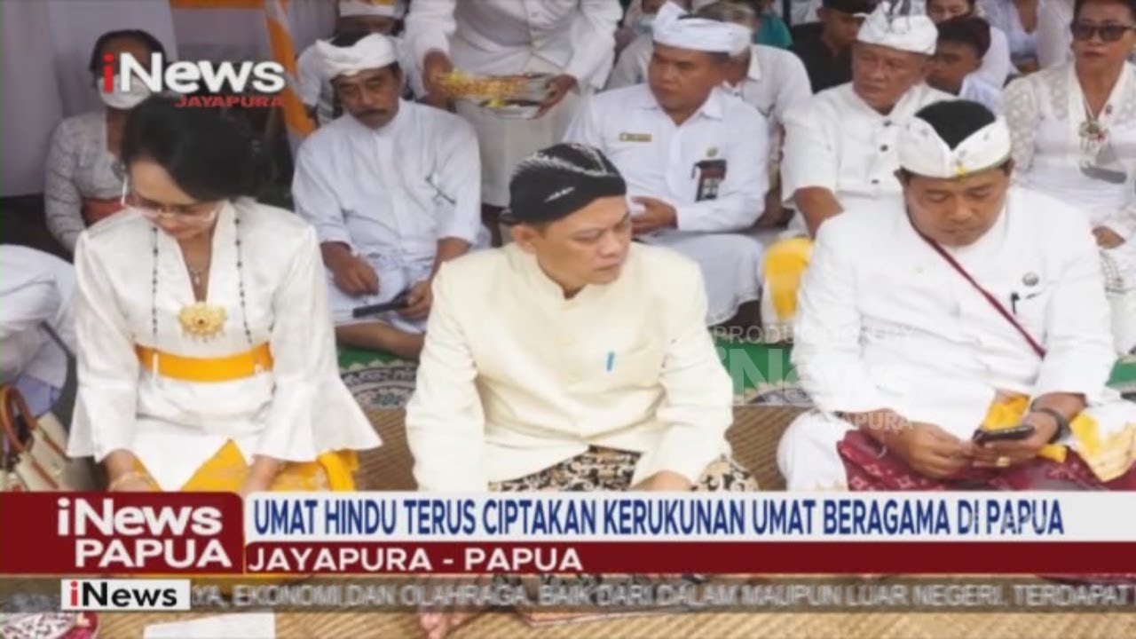 I NEWS PAPUA - UMAT HINDU TERUS CIPTAKAN KERUKUNAN UMAT BERAGAMA DI PAPUA