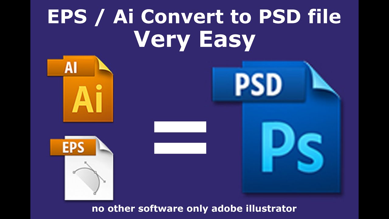 EPS ro Ai file Convert to PSD file - no other software only adobe ...