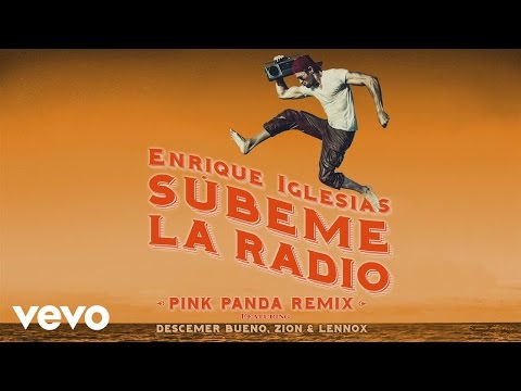 Enrique Iglesias - SUBEME LA RADIO (Pink Panda Remix) ft. Descemer Bueno, Zion & Lennox