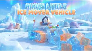 Pixu The Penguins Little Ice Mover Vehicle Song