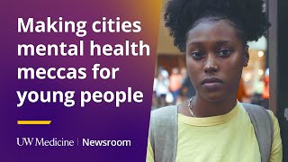 Survey: Future cities must prioritize mental health of young people | UW Medicine