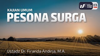 Pesona Surga - Ustadz Dr. Firanda Andirja, M.A.