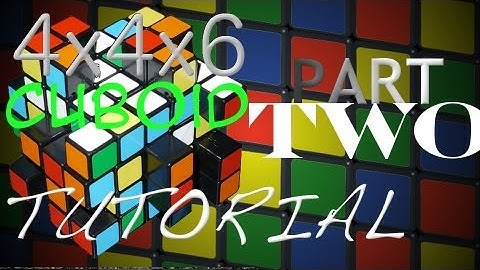 4x4x6 Cuboid Tutorial Part 2