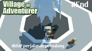 Village of Adventurer - Part end akhir petualangan panjang dan desa mannmann yang lengkap screenshot 4