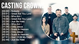C a s t i n g C r o w n s Greatest Hits ~ Top Praise And Worship Songs