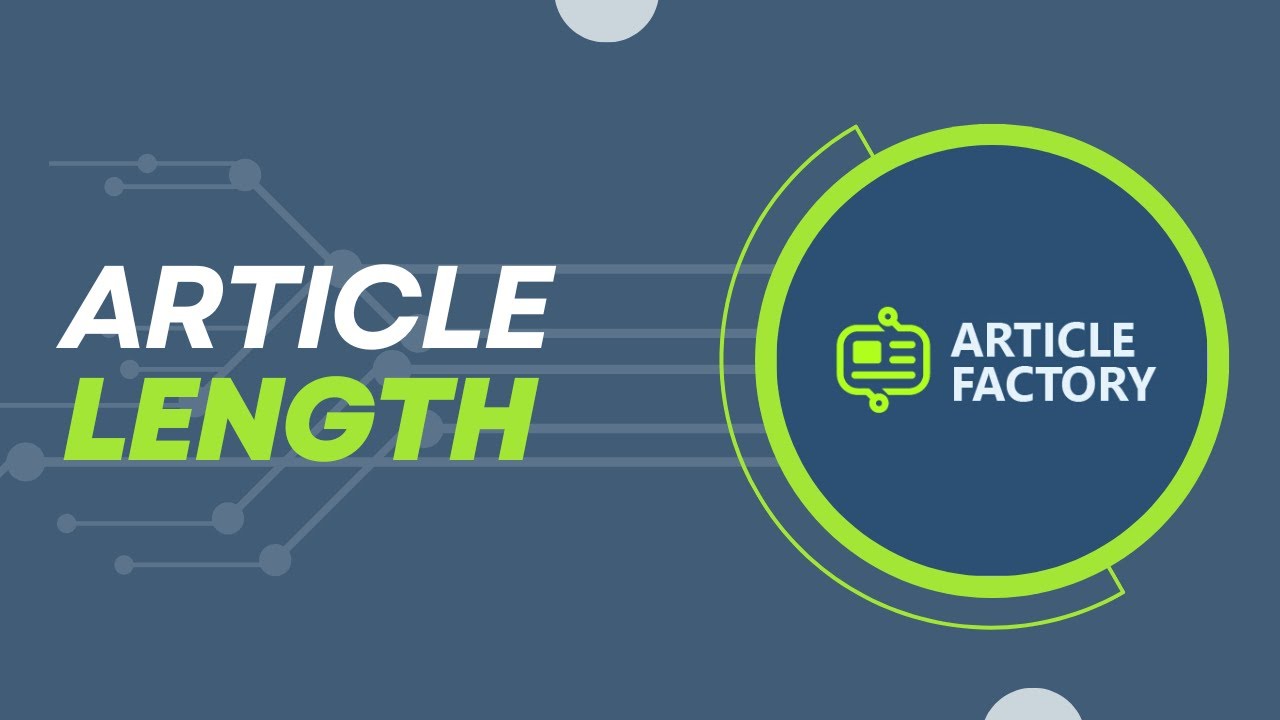 Article Factory: Article Length