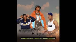DangerFlex ft Mdumazi & Qhawelamazulu -Buya