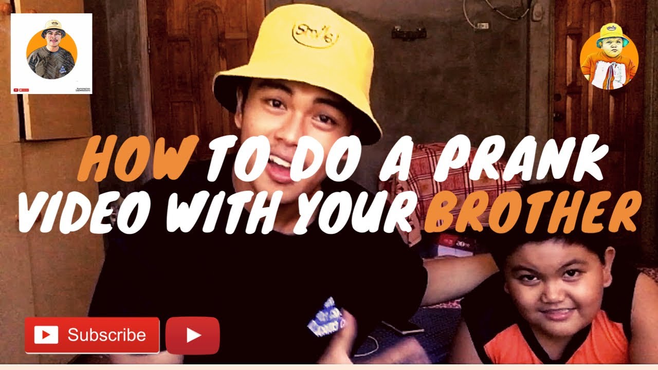 HOW TO DO A PRANK VIDEO WITH YOUR BROTHER! YouTube