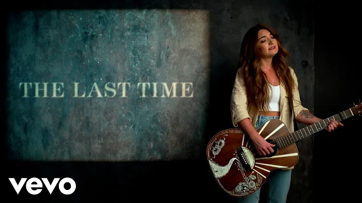 Tenille Townes - The Last Time (Official Lyric Vid...