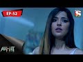 Aahat - আহত 6 - Ep 52 - Haunted Clocks - 23rd September, 2017