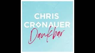 Chris Cronauer - Dankbar Album Info
