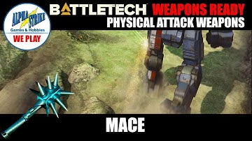 How to Play BattleTech: The Weird And The Wonderful Physical Attack Weapons - Mace