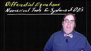 Numerical Tools for Systems of DEs