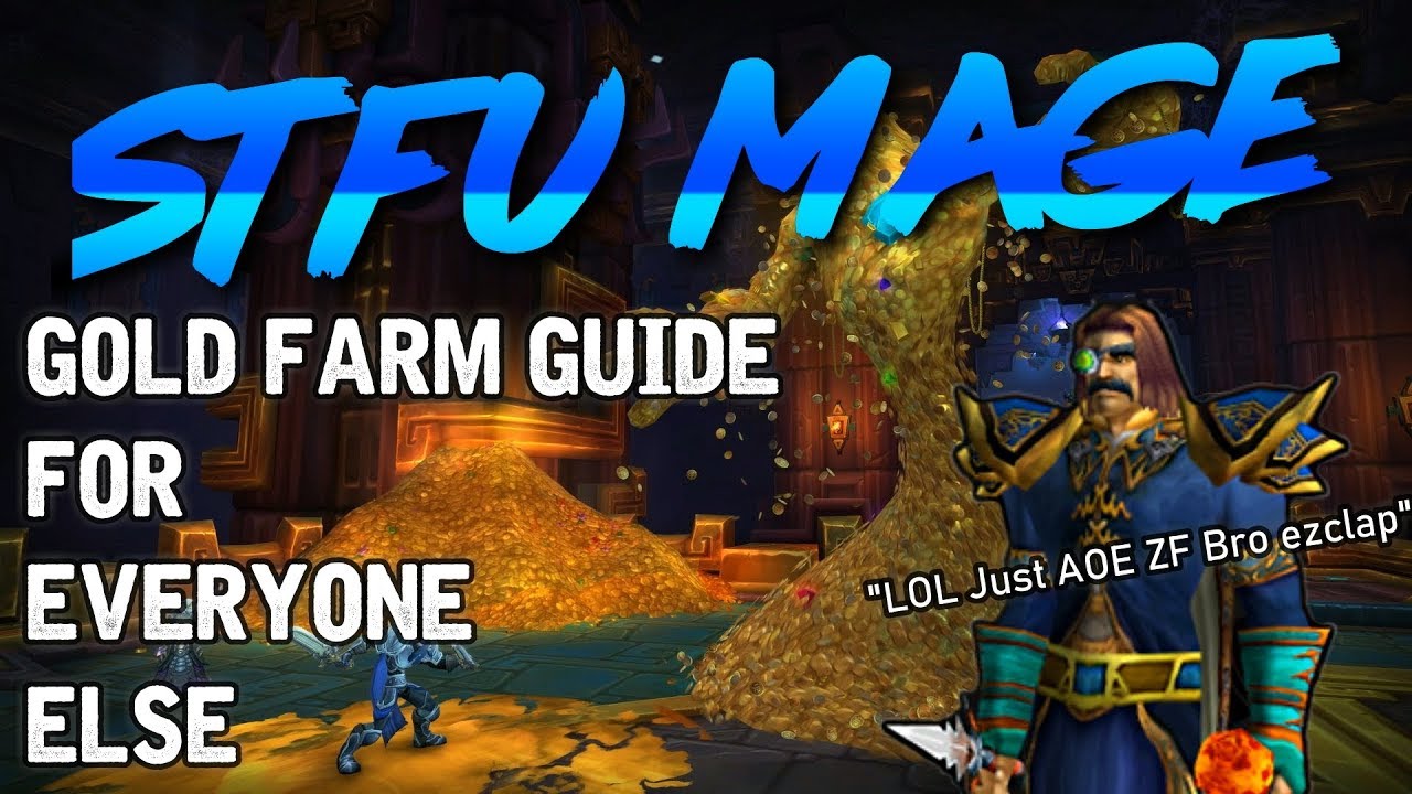 STFU Mage — руководство по фарму золота для всех остальных