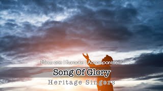 Song Of Glory | Accompaniment | Heritage Singers