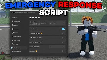 [FREE] Emergency Response (ER:LC) Script | Auto Rob, Auto Farm, Silent Aim, Car Mods | ALL EXECUTORS