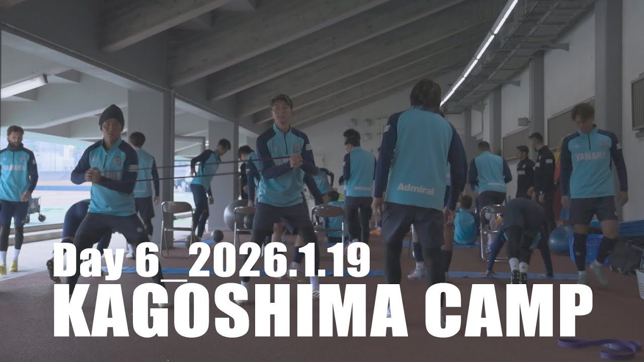 KAGOSHIMA CAMP 2026 DAY6
